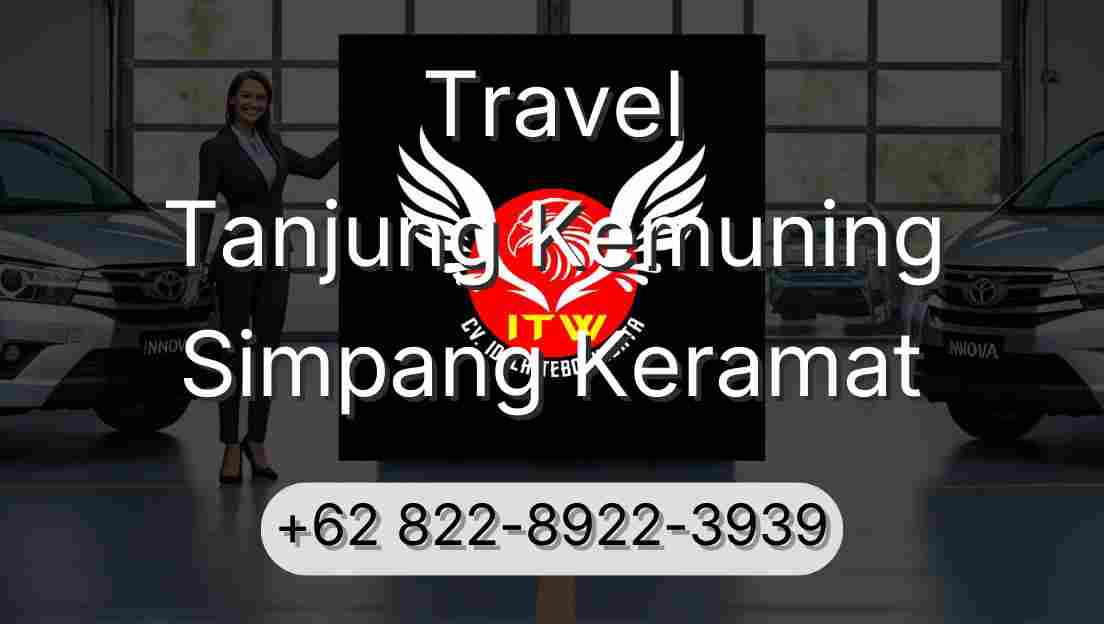 Travel Tanjung Kemuning Simpang Keramat