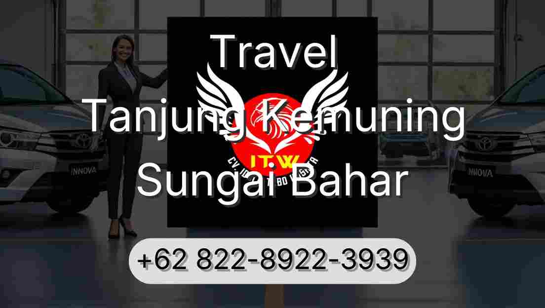 Travel Tanjung Kemuning Sungai Bahar