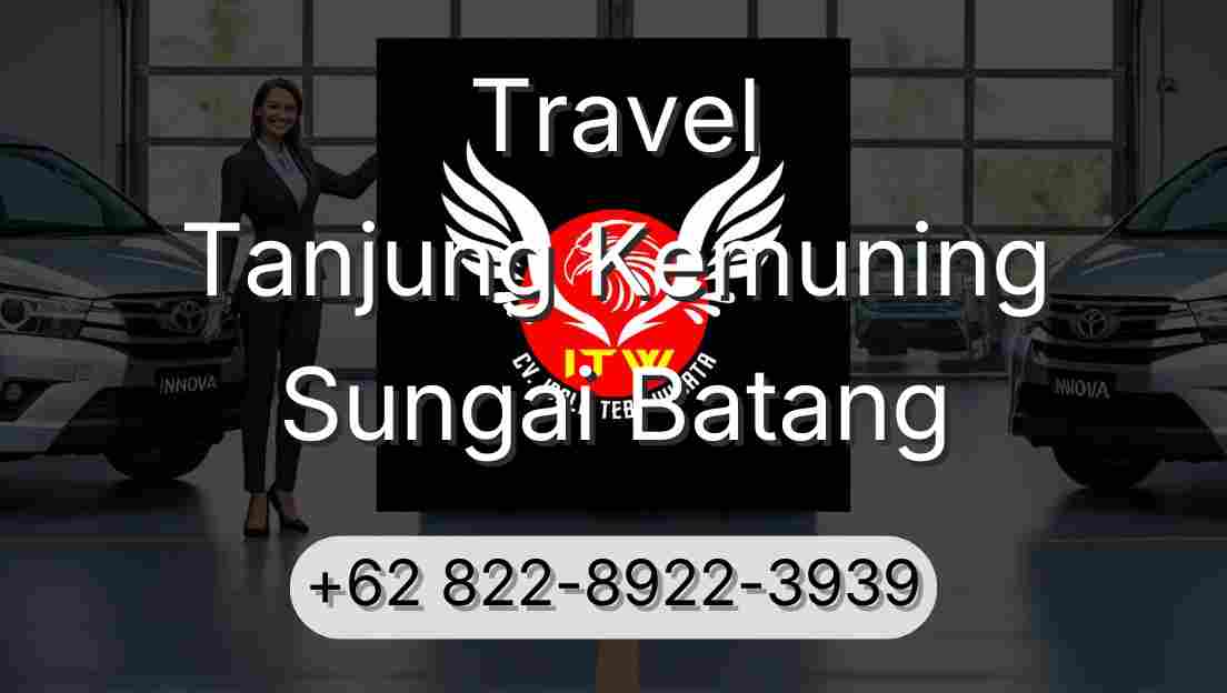 Travel Tanjung Kemuning Sungai Batang