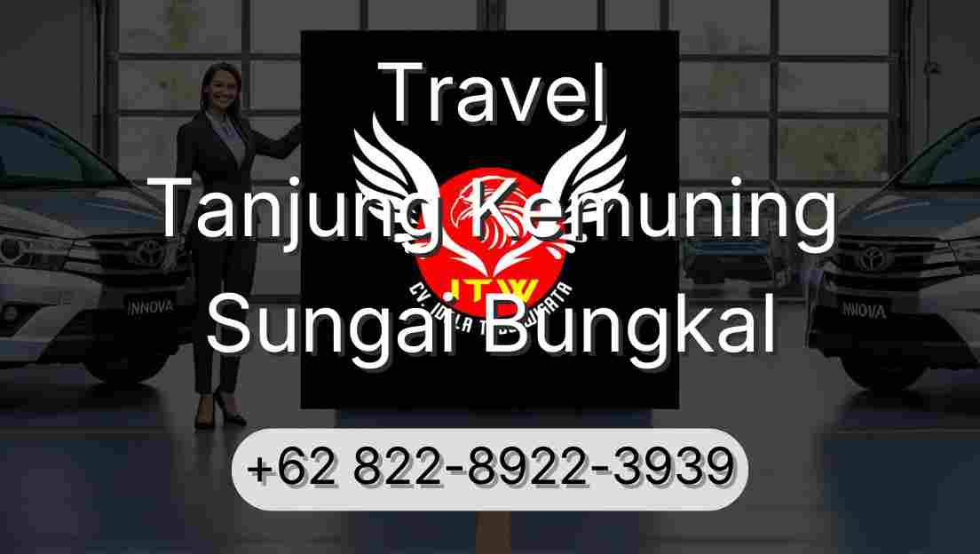 Travel Tanjung Kemuning Sungai Bungkal