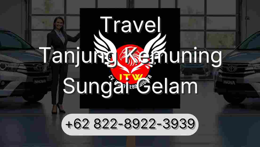 Travel Tanjung Kemuning Sungai Gelam