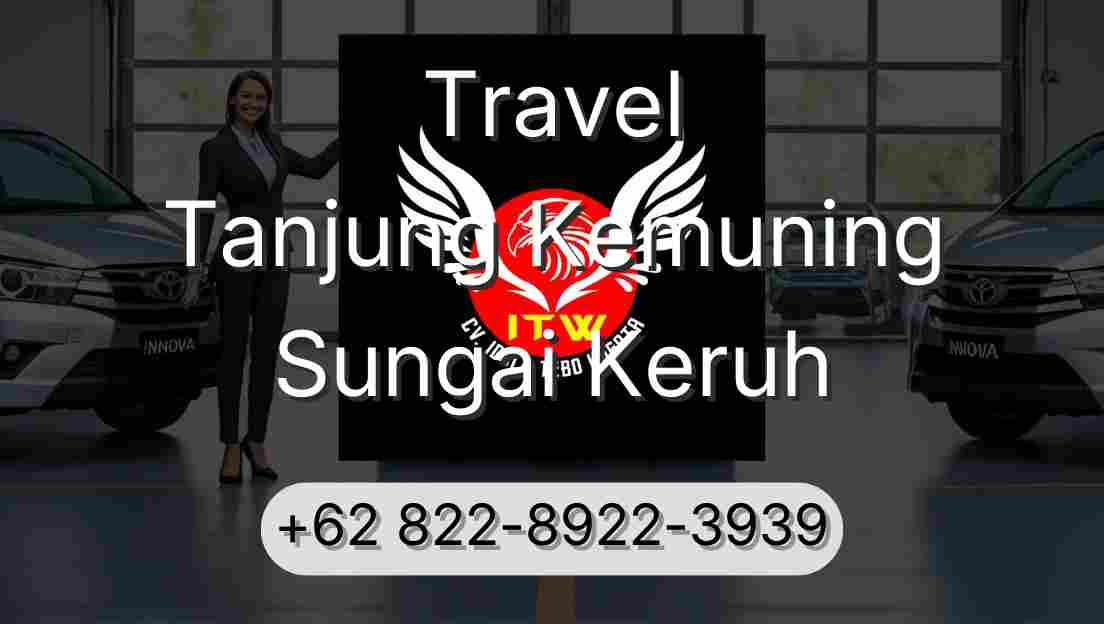 Travel Tanjung Kemuning Sungai Keruh