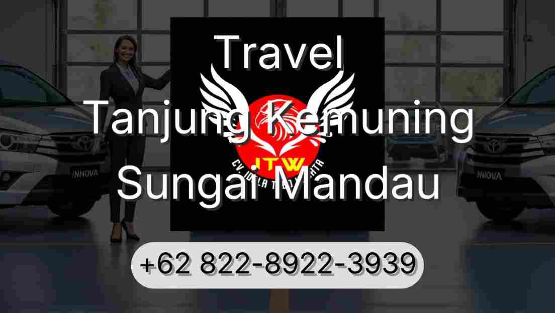 Travel Tanjung Kemuning Sungai Mandau