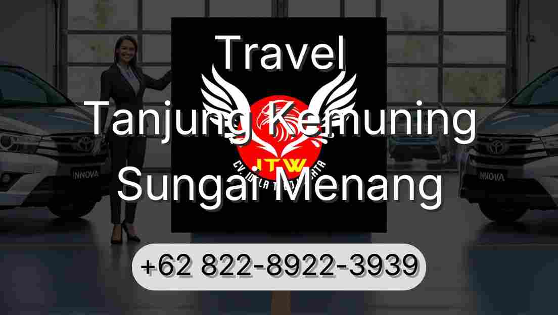 Travel Tanjung Kemuning Sungai Menang