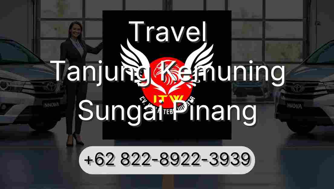Travel Tanjung Kemuning Sungai Pinang