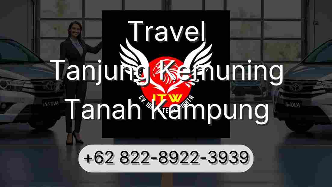 Travel Tanjung Kemuning Tanah Kampung