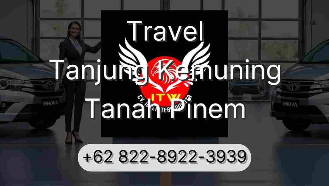 Travel Tanjung Kemuning Tanah Pinem