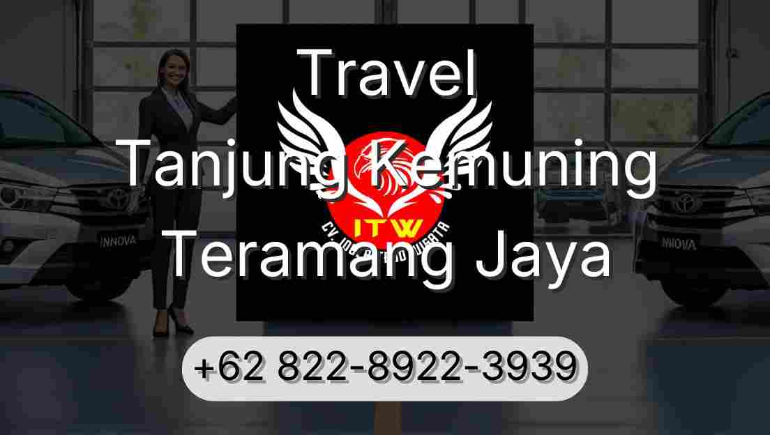 Travel Tanjung Kemuning Teramang Jaya