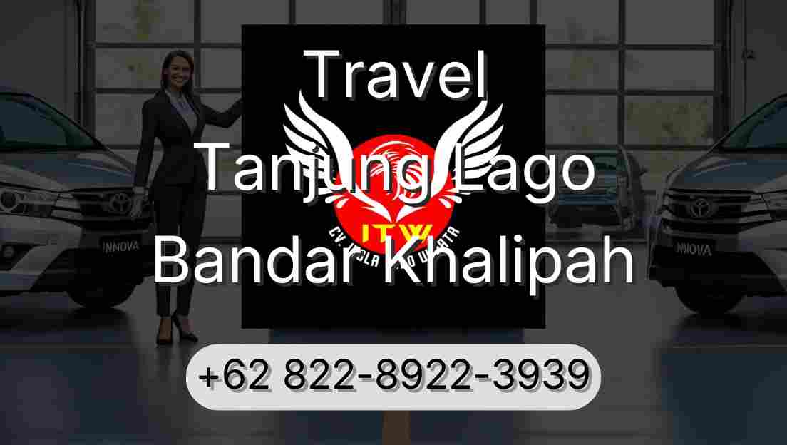 Travel Tanjung Lago Bandar Khalipah