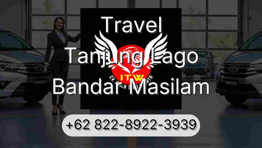 Travel Tanjung Lago Bandar Masilam