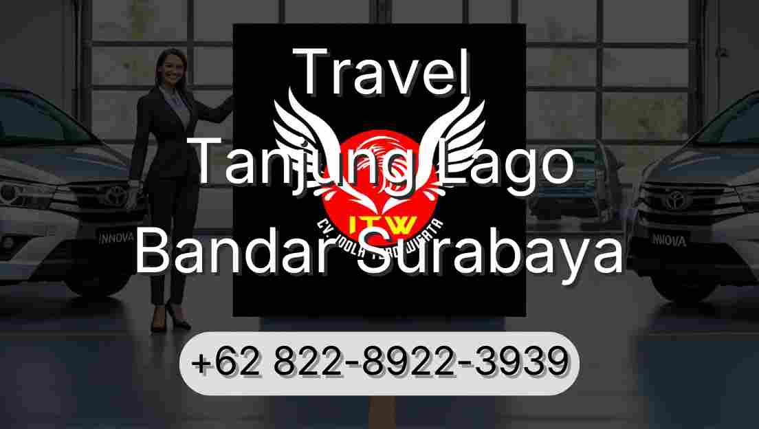 Travel Tanjung Lago Bandar Surabaya