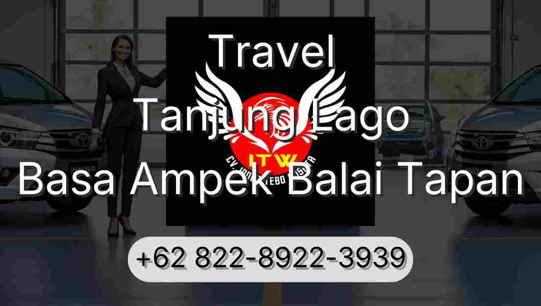 Travel Tanjung Lago Basa Ampek Balai Tapan