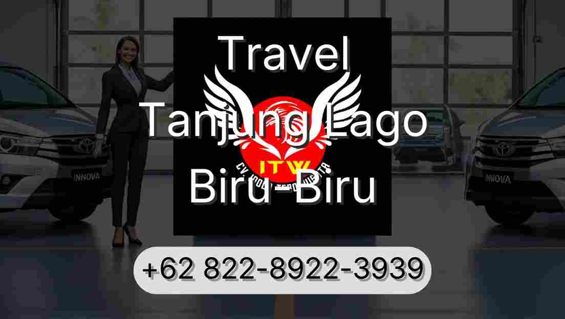 Travel Tanjung Lago Biru-Biru