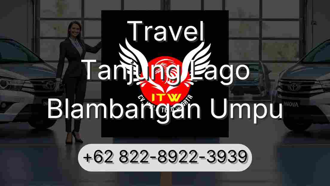 Travel Tanjung Lago Blambangan Umpu