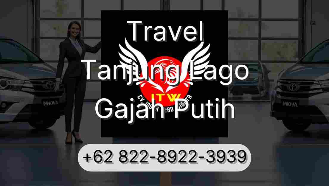 Travel Tanjung Lago Gajah Putih