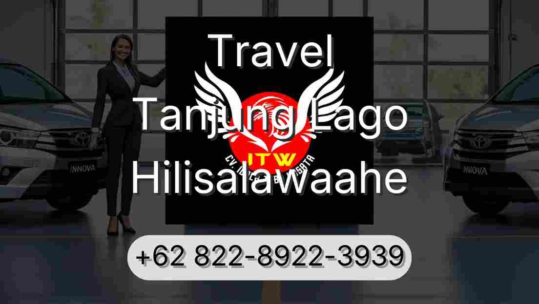 Travel Tanjung Lago Hilisalawaahe