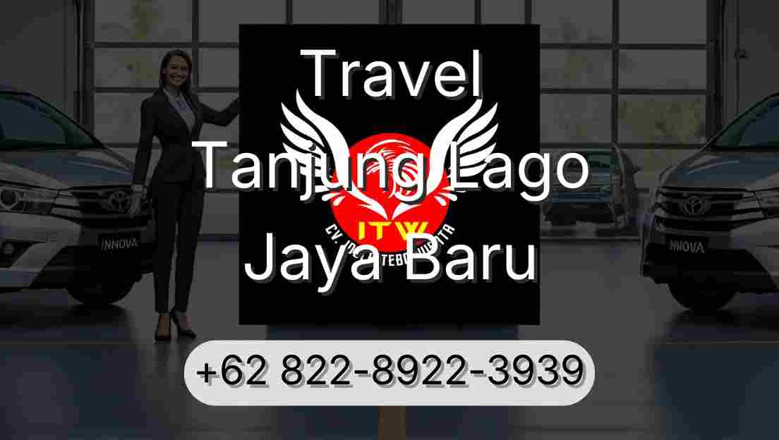 Travel Tanjung Lago Jaya Baru