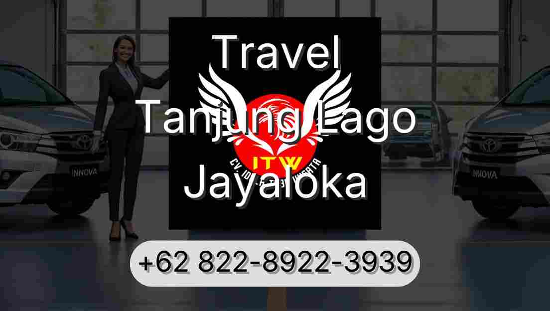 Travel Tanjung Lago Jayaloka