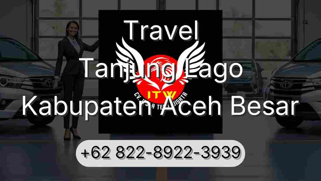 Travel Tanjung Lago Kabupaten Aceh Besar