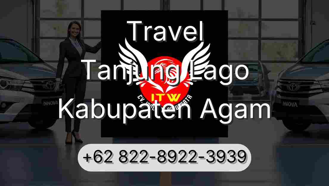 Travel Tanjung Lago Kabupaten Agam