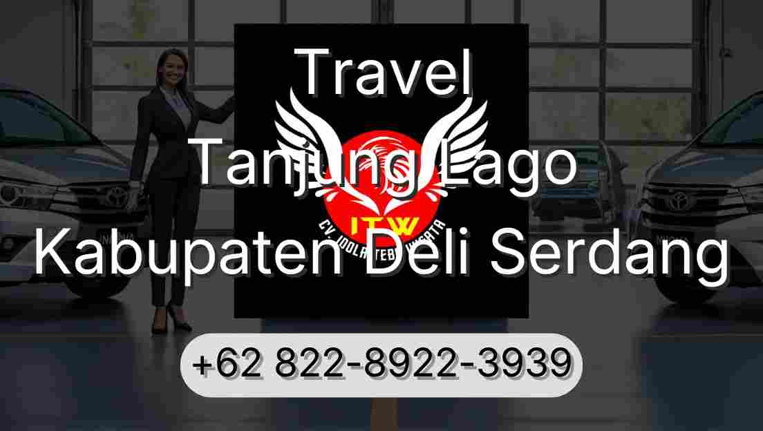 Travel Tanjung Lago Kabupaten Deli Serdang