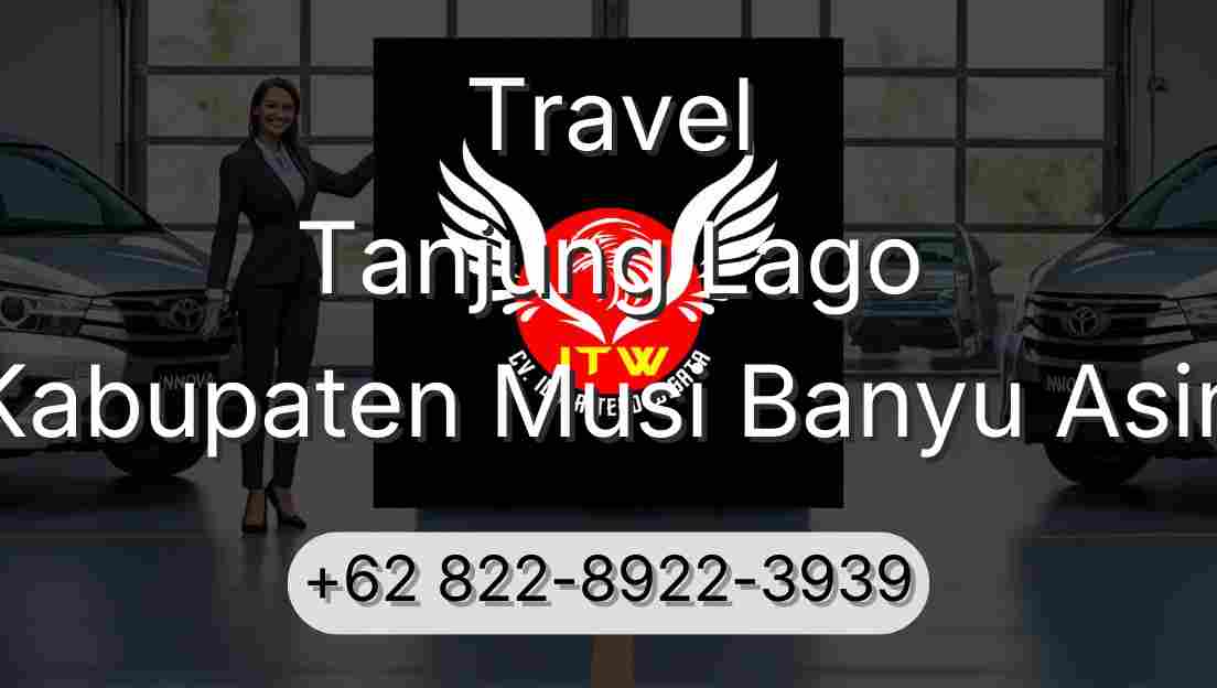 Travel Tanjung Lago Kabupaten Musi Banyu Asin