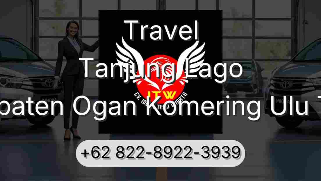 Travel Tanjung Lago Kabupaten Ogan Komering Ulu Timur