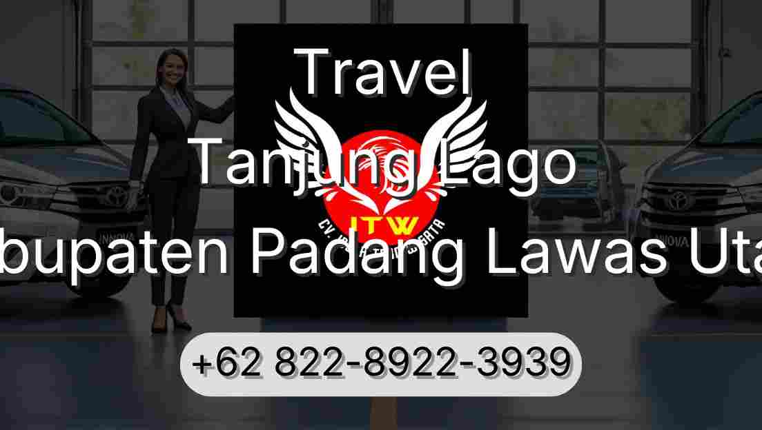 Travel Tanjung Lago Kabupaten Padang Lawas Utara