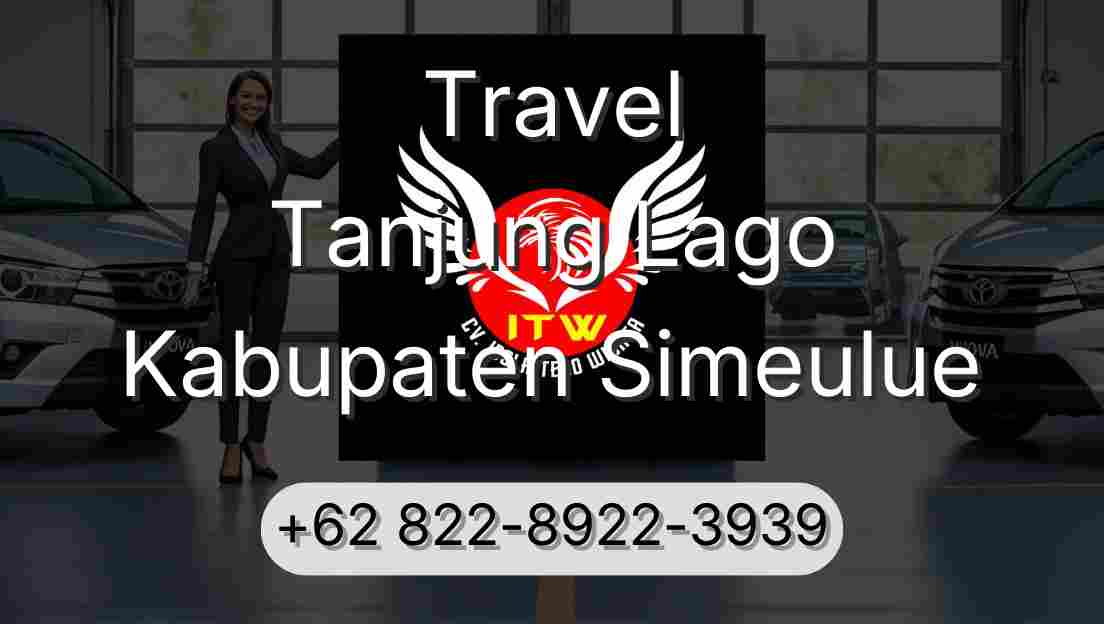 Travel Tanjung Lago Kabupaten Simeulue