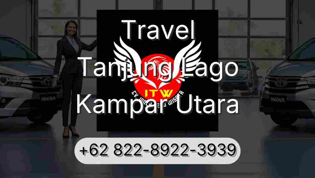 Travel Tanjung Lago Kampar Utara