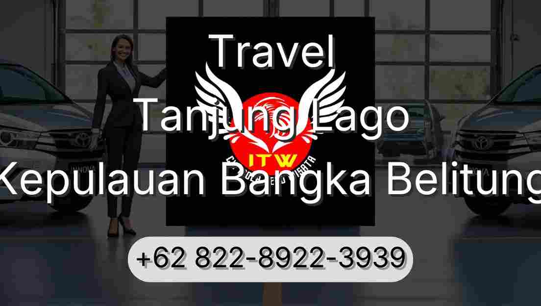 Travel Tanjung Lago Kepulauan Bangka Belitung