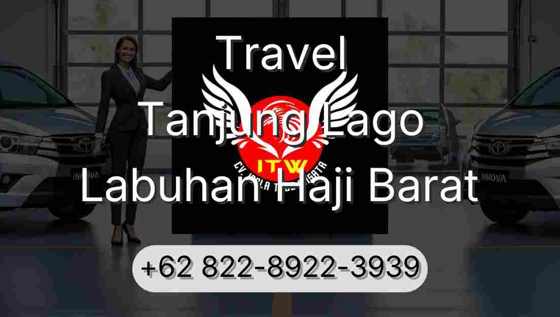Travel Tanjung Lago Labuhan Haji Barat