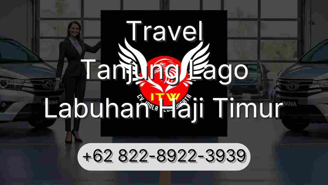 Travel Tanjung Lago Labuhan Haji Timur