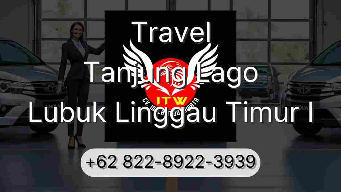 Travel Tanjung Lago Lubuk Linggau Timur I