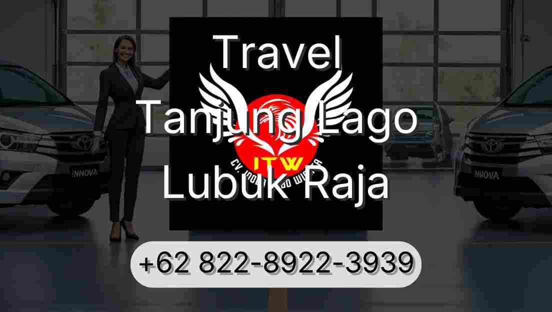 Travel Tanjung Lago Lubuk Raja
