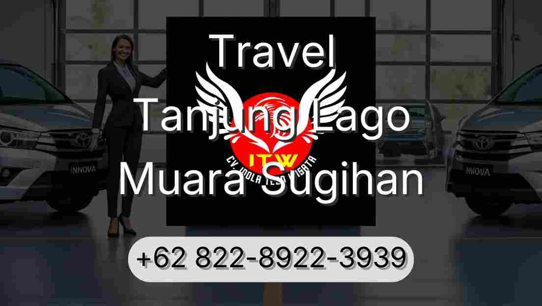 Travel Tanjung Lago Muara Sugihan