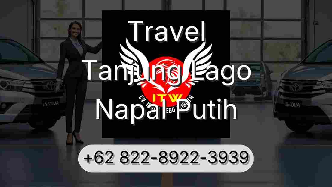 Travel Tanjung Lago Napal Putih