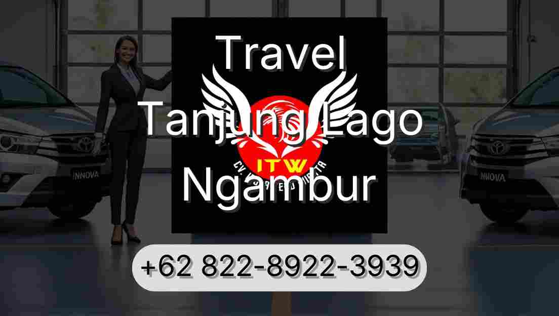 Travel Tanjung Lago Ngambur