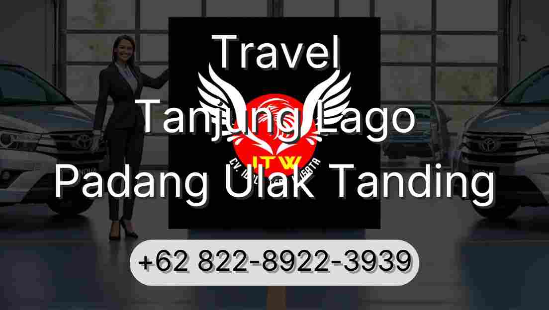 Travel Tanjung Lago Padang Ulak Tanding