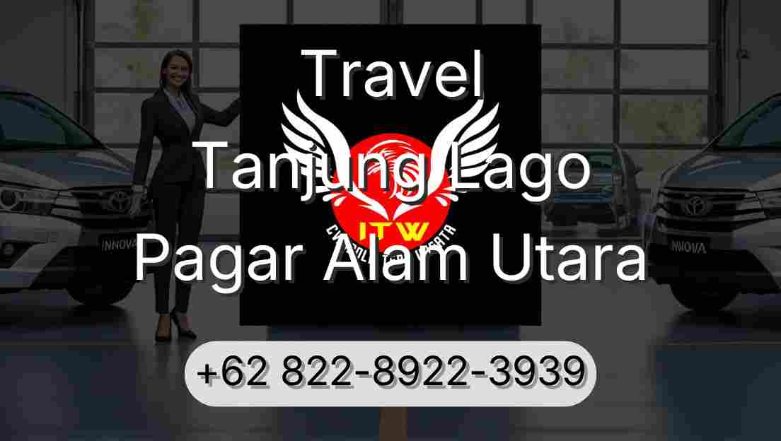 Travel Tanjung Lago Pagar Alam Utara