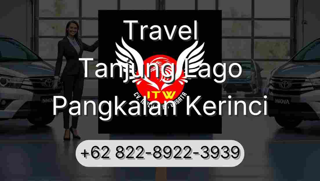 Travel Tanjung Lago Pangkalan Kerinci