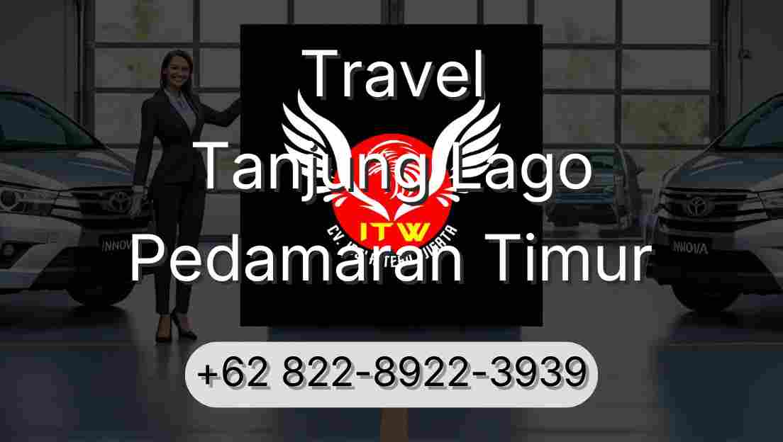Travel Tanjung Lago Pedamaran Timur