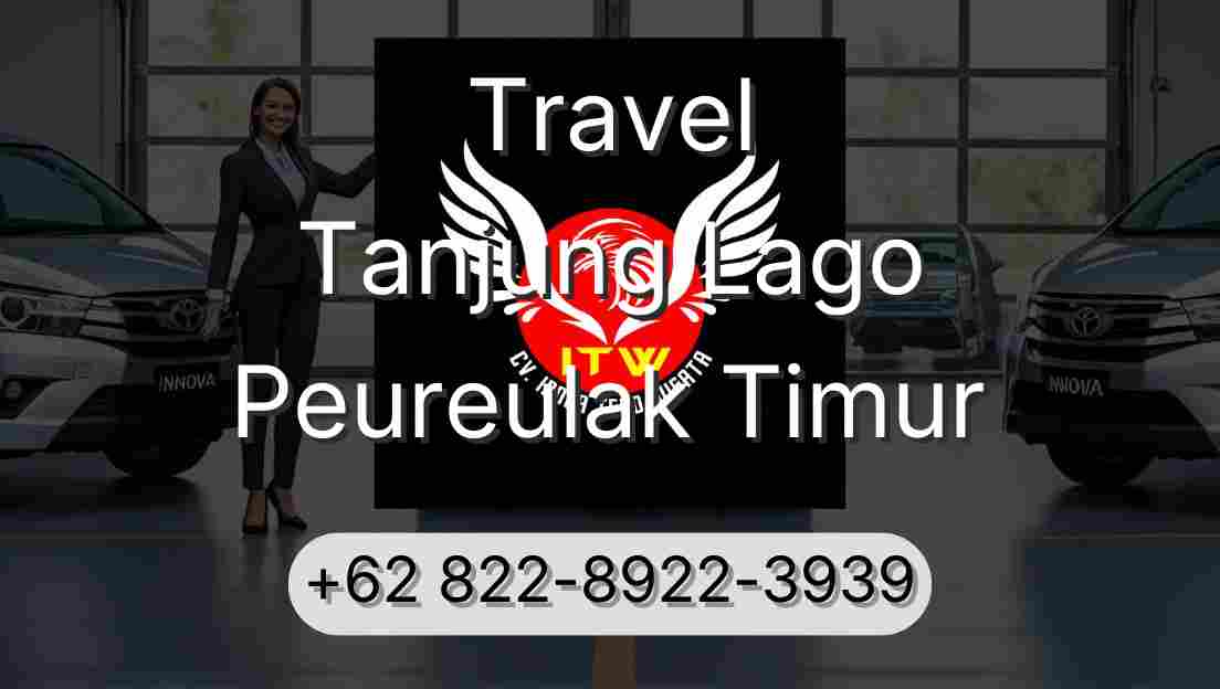 Travel Tanjung Lago Peureulak Timur
