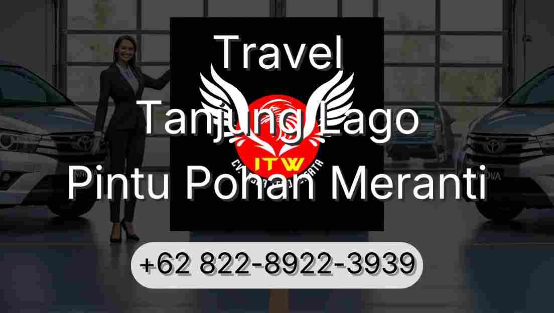 Travel Tanjung Lago Pintu Pohan Meranti