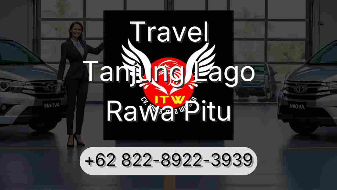 Travel Tanjung Lago Rawa Pitu