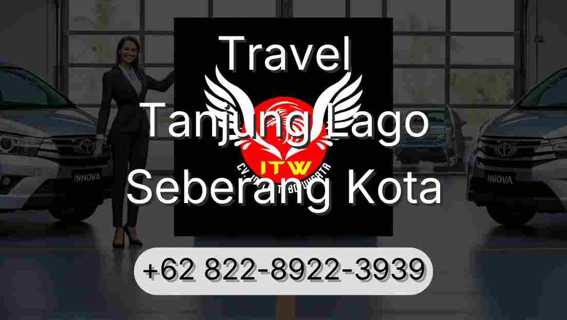 Travel Tanjung Lago Seberang Kota