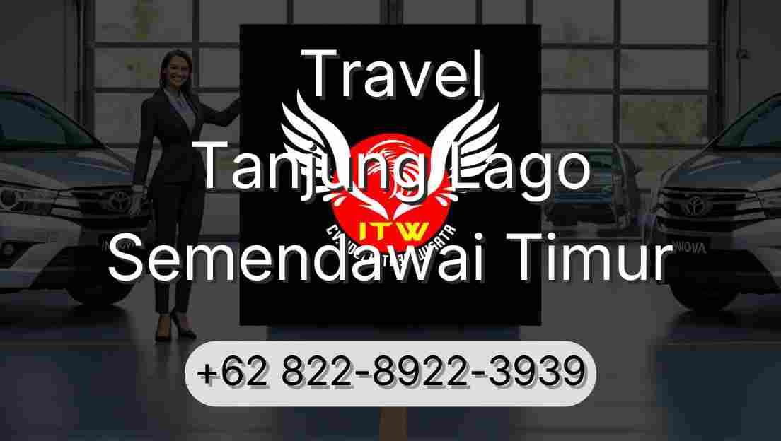 Travel Tanjung Lago Semendawai Timur
