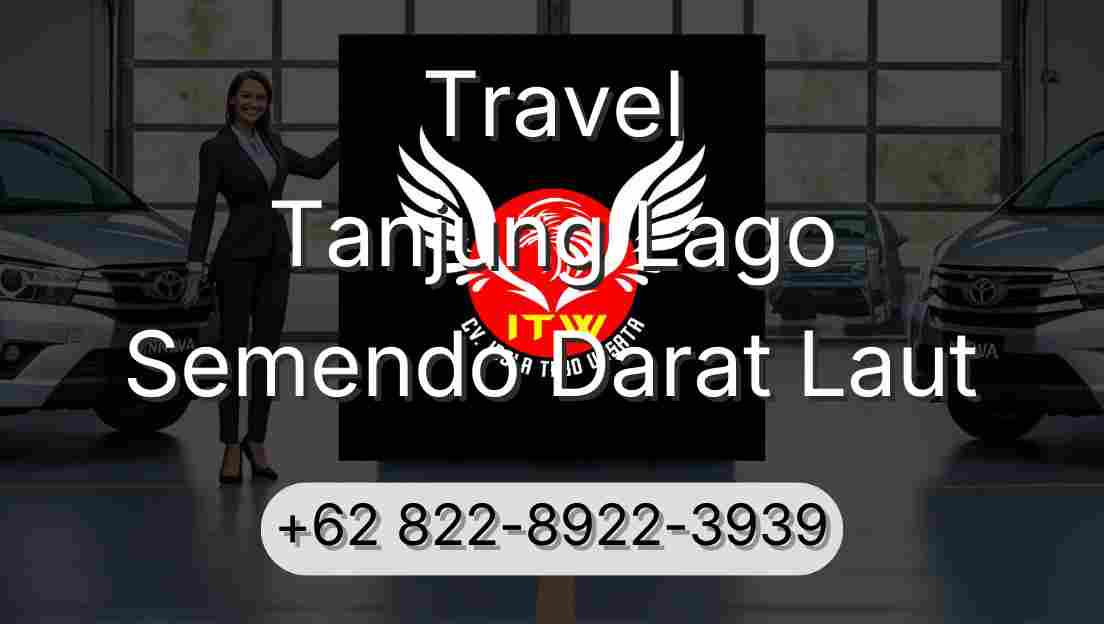 Travel Tanjung Lago Semendo Darat Laut