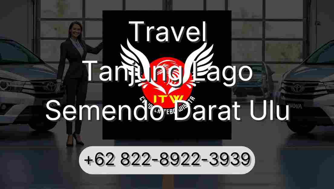 Travel Tanjung Lago Semendo Darat Ulu