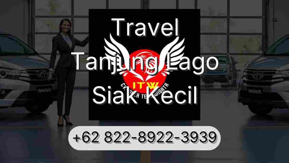 Travel Tanjung Lago Siak Kecil